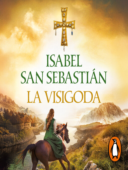 Title details for La visigoda (Saga de la Reconquista) by Isabel San Sebastián - Wait list